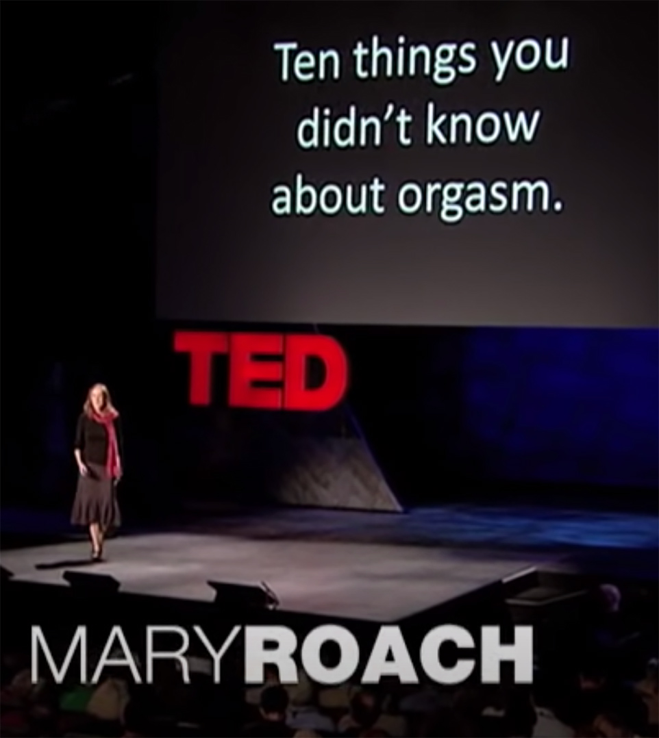 Mary Roach TED Talk on Orgasm