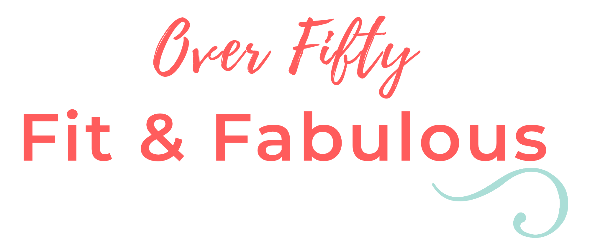 Over Fifty Fit and Fabulous
