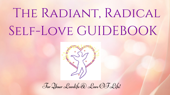 Radiant, Radical Self-Love