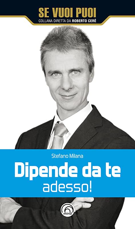 Copertina Libro Dipende da Te. Adesso!