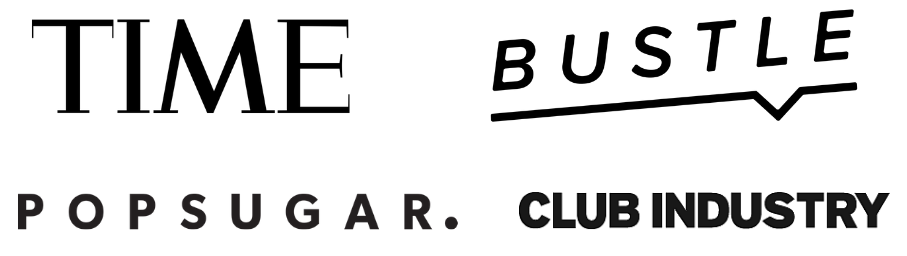 As seen on Bustle, Pop Sugar, Time Magazine and Club Industry