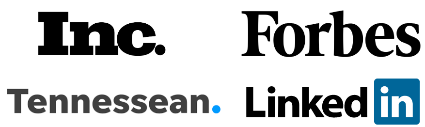 As seen on Inc Magazine, Forbes, Tennessean and LinkedIn News