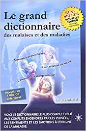 Le grand dictionnaire des malaises et maladies de Jacques Martel