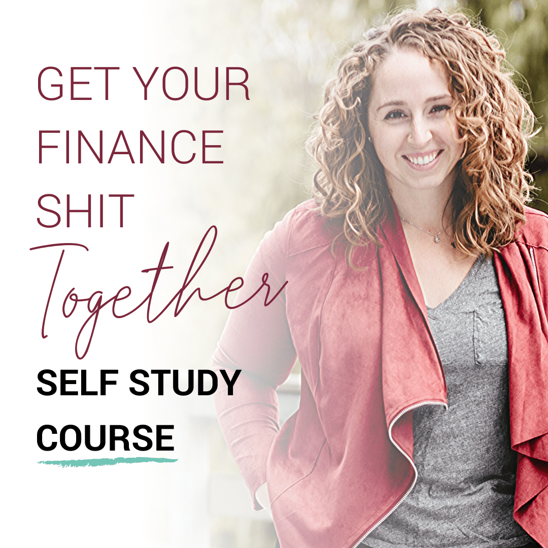Katelyn Magnuson - Get Your Finance Shit Together Self Study Course