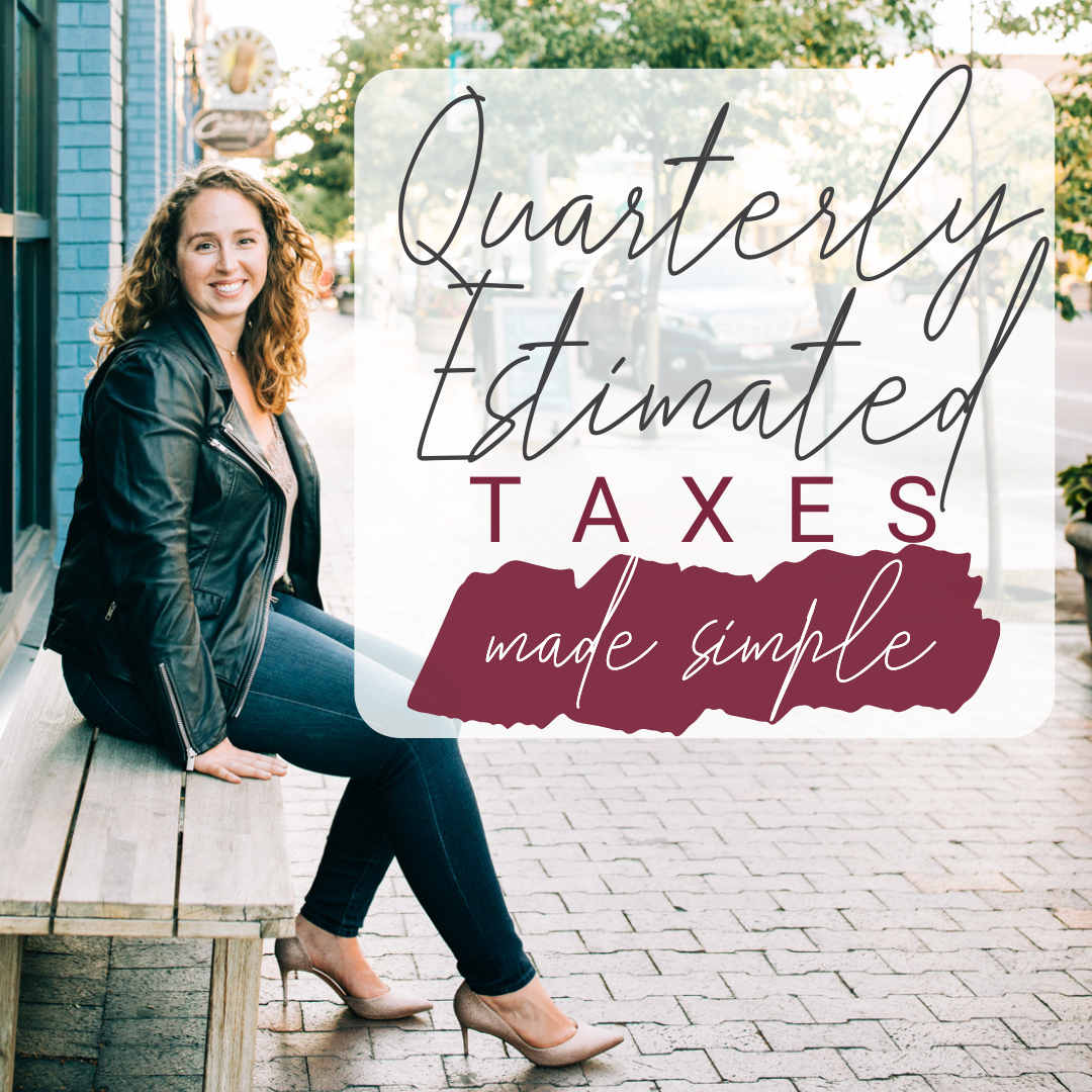 Quarterly Estimated Taxes Made Simple