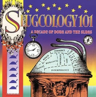 Doug and the Slugs Slugology 101