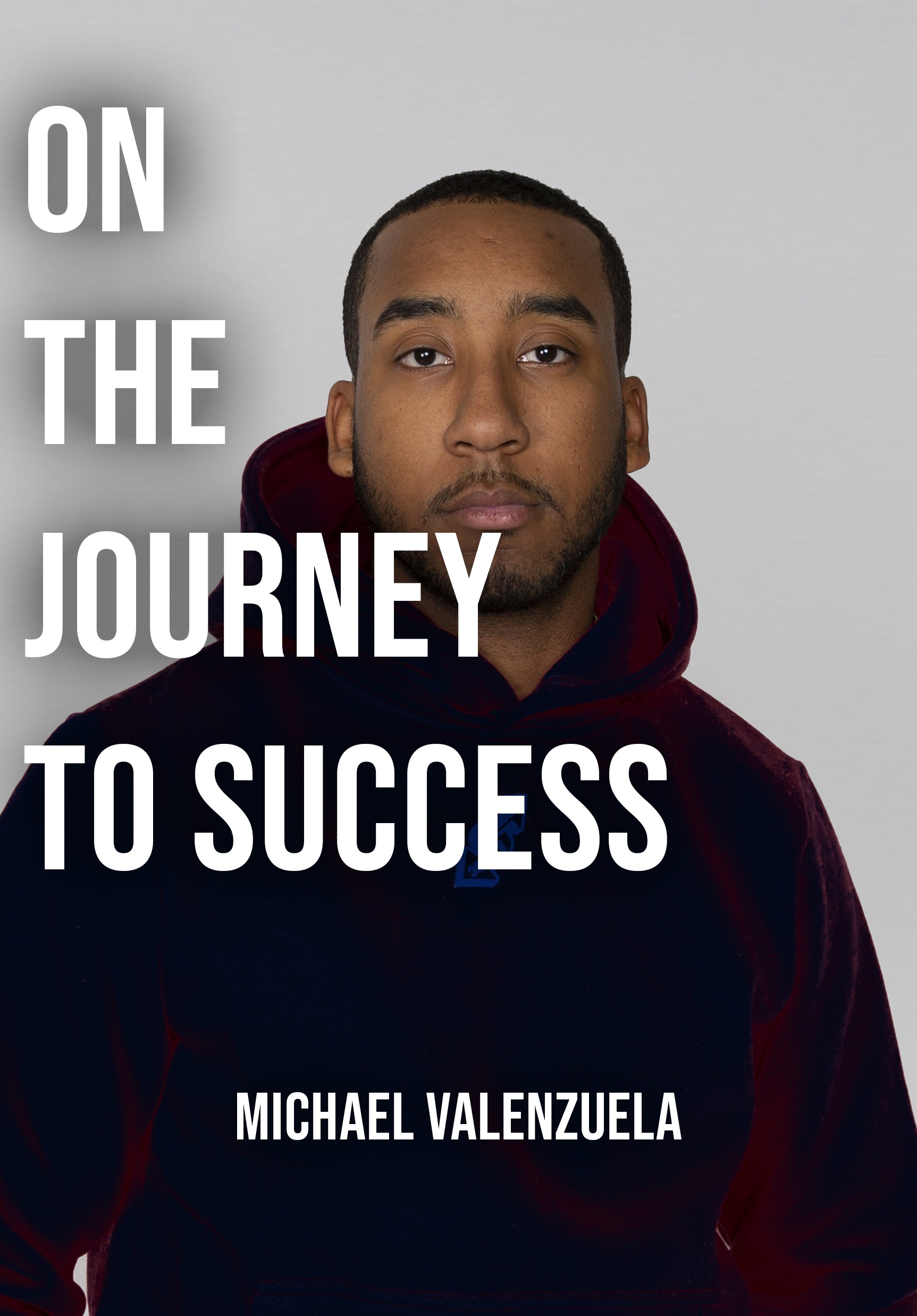 On the Journey to Success by Michael Venezuala