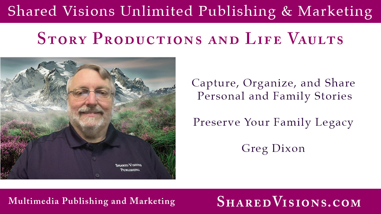 Story Productions and Life Vaults