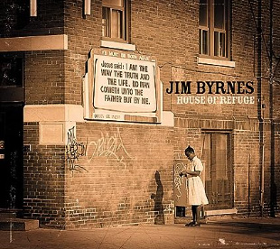 Jim Byrnes House of Refuge