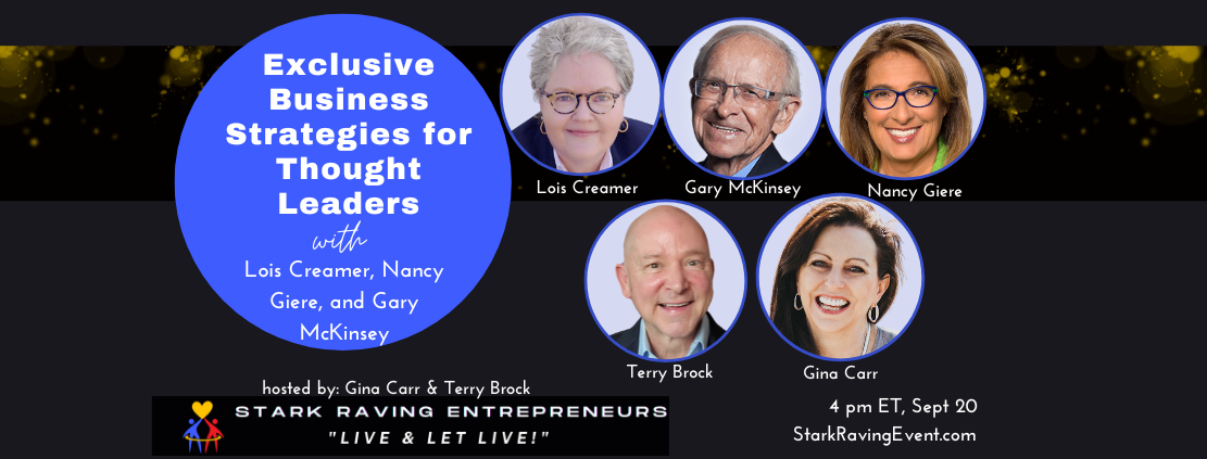 Exclusive Business Strategies for Thought Leaders with Lois Creamer, Gary McKinsey, and Nancy Giere