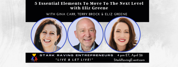 5 Essential Elements To Move To The Next Level with Eliz Greene