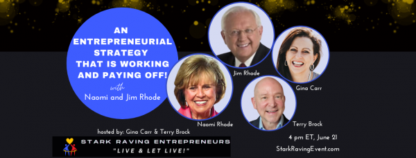 An Entrepreneurial Strategy That is Working and Paying Off with Naomi and Jim Rhode