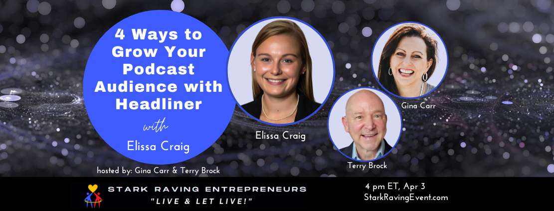 4 Ways to Grow Your Podcast Audience with Headliner with Elissa Craig