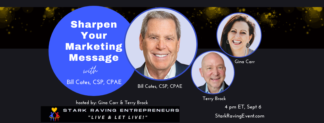 Radical Relevance: Sharpen You Marketing Message, Cut Through the Noise, Win More Ideal Clients with Bill Cates