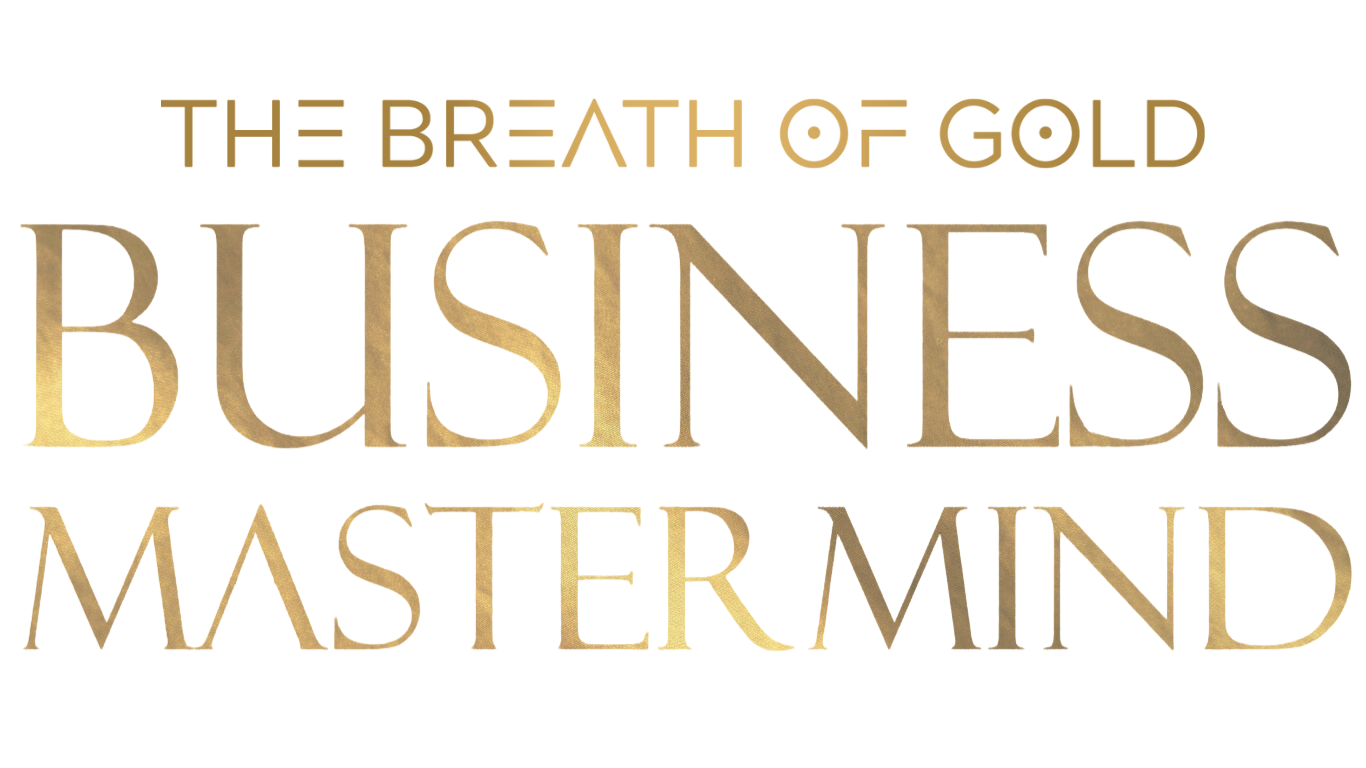 The Breath of Gold Business Mastermind