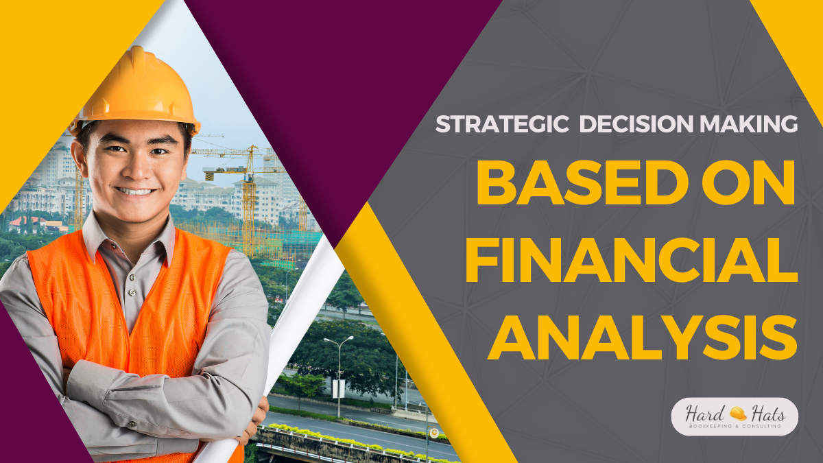 Strategic Decision Making Based on Financial Analysis