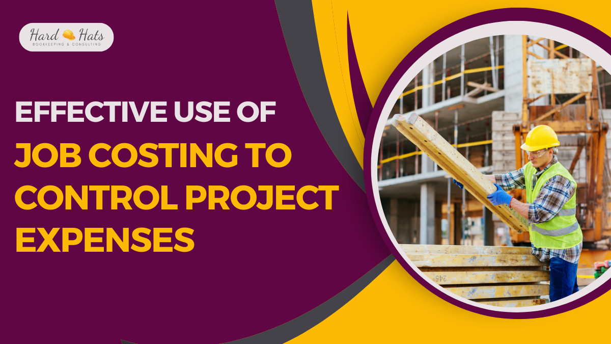 Effective use of job costing to control project expenses.