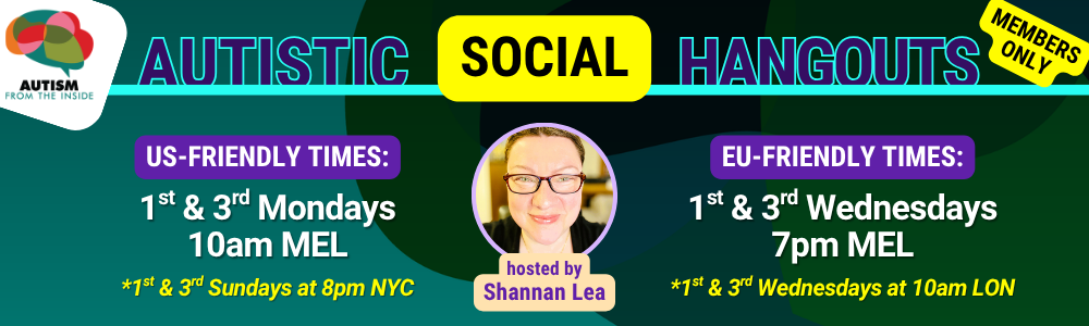 Autistic Social Hangouts - Members Only
