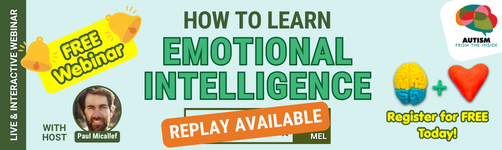 How to Learn Emotional Intelligence: FREE Webinar --> REPLAY Available