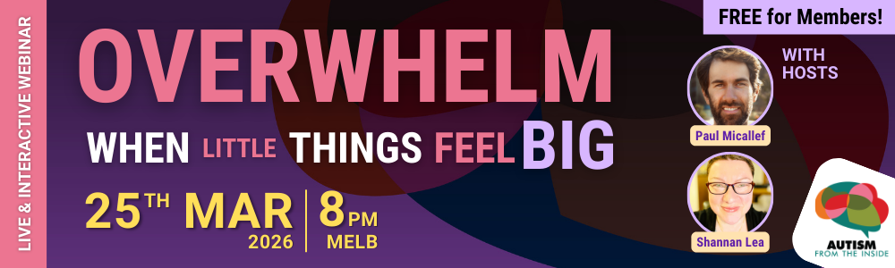 Overwhelm | Free for Members | 25th Mar at 8pm (MEL)