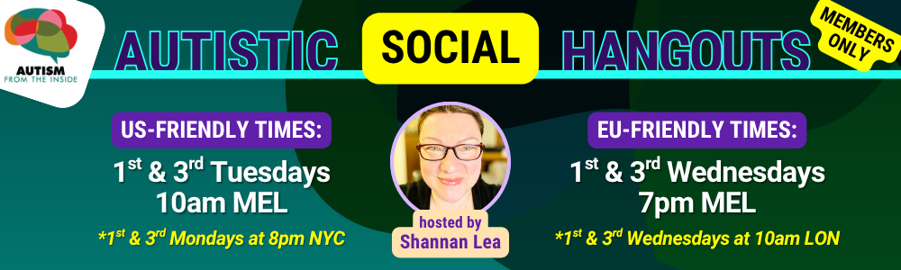 Autistic Social Hangouts - Members Only