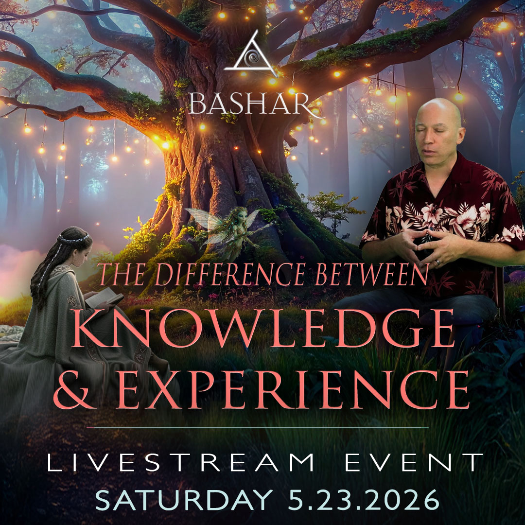 Bashar Difference Between Knowledge and Experience