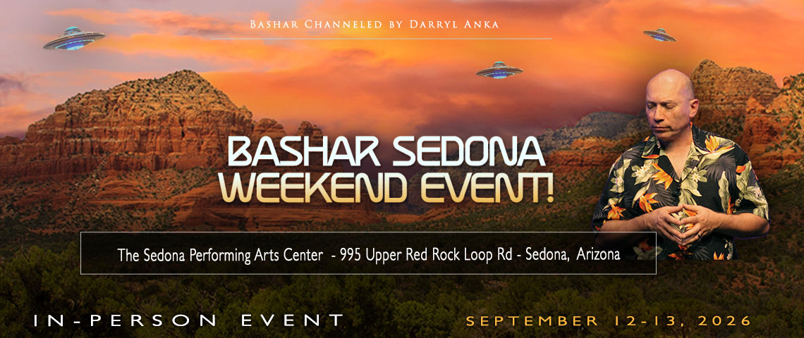 Bashar Returns to Sedona 2026