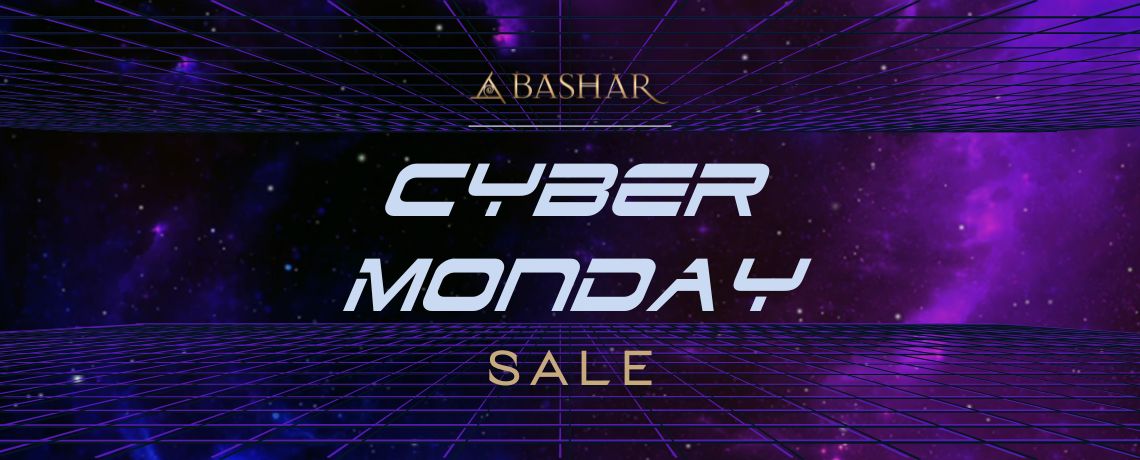 Bashar Cyber Monday Sale
