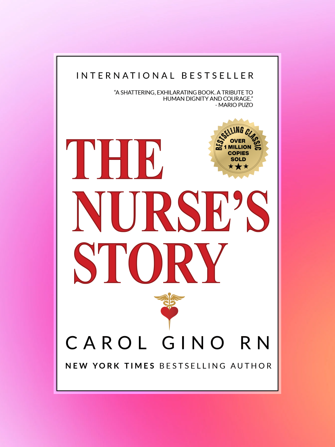 The Nurse's Story by Carol Gino
