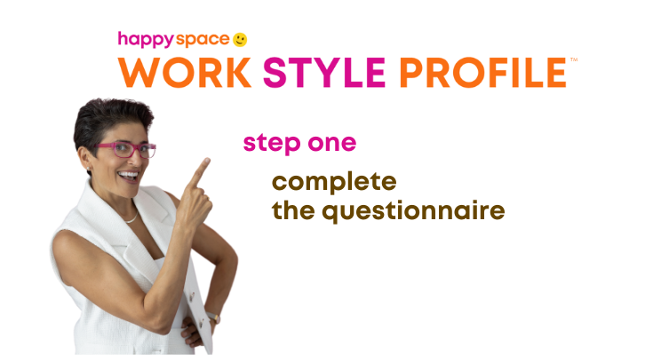 Clare Kumar pointing to Happy Space Work Style Profile - your first step in finding work that fits.