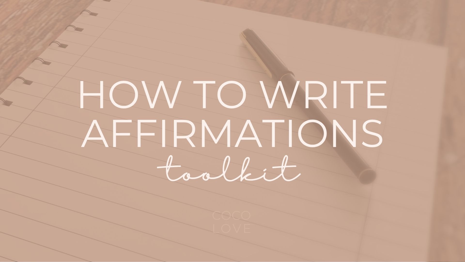 How To Write Affirmations Toolkit
