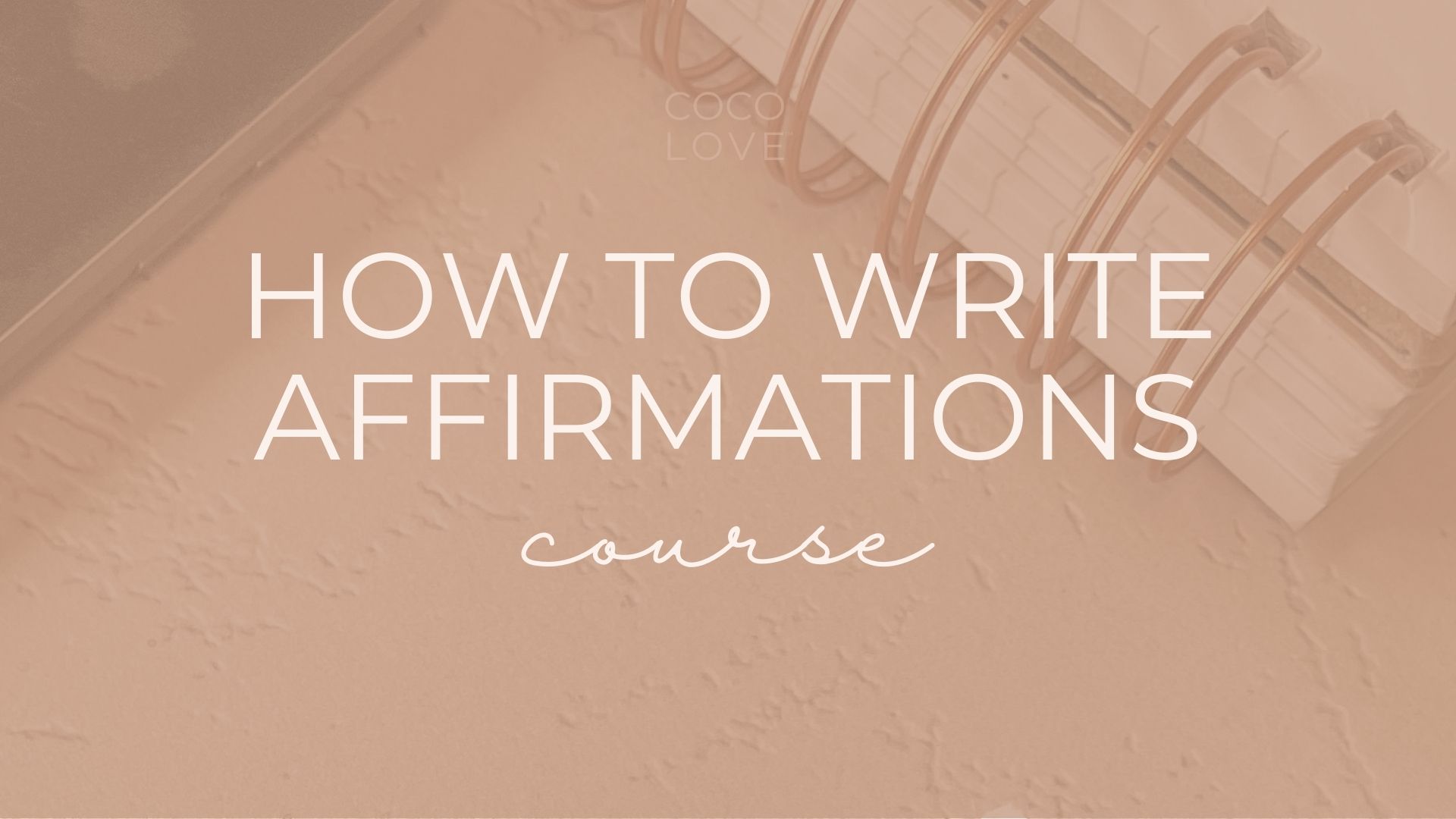 How to write affirmations course