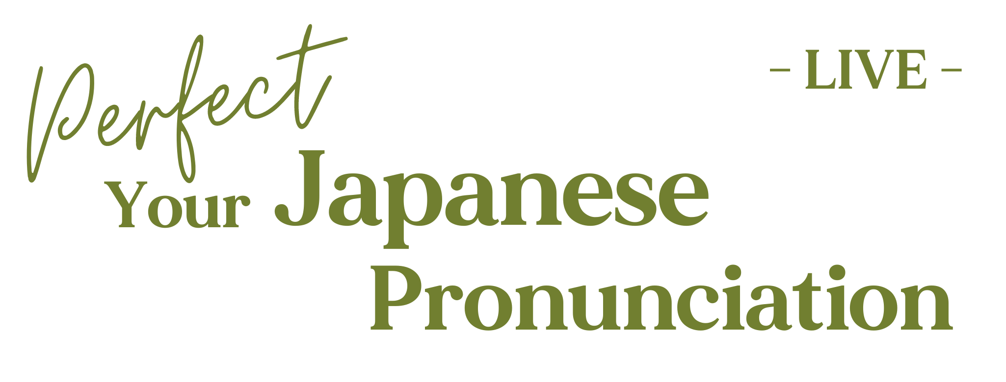 Perfect Your Japanese Pronunciation LIVE