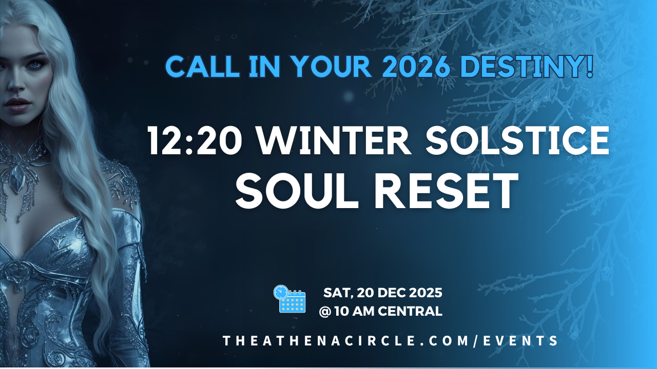 Athena Circle's Winter Solstice Reset