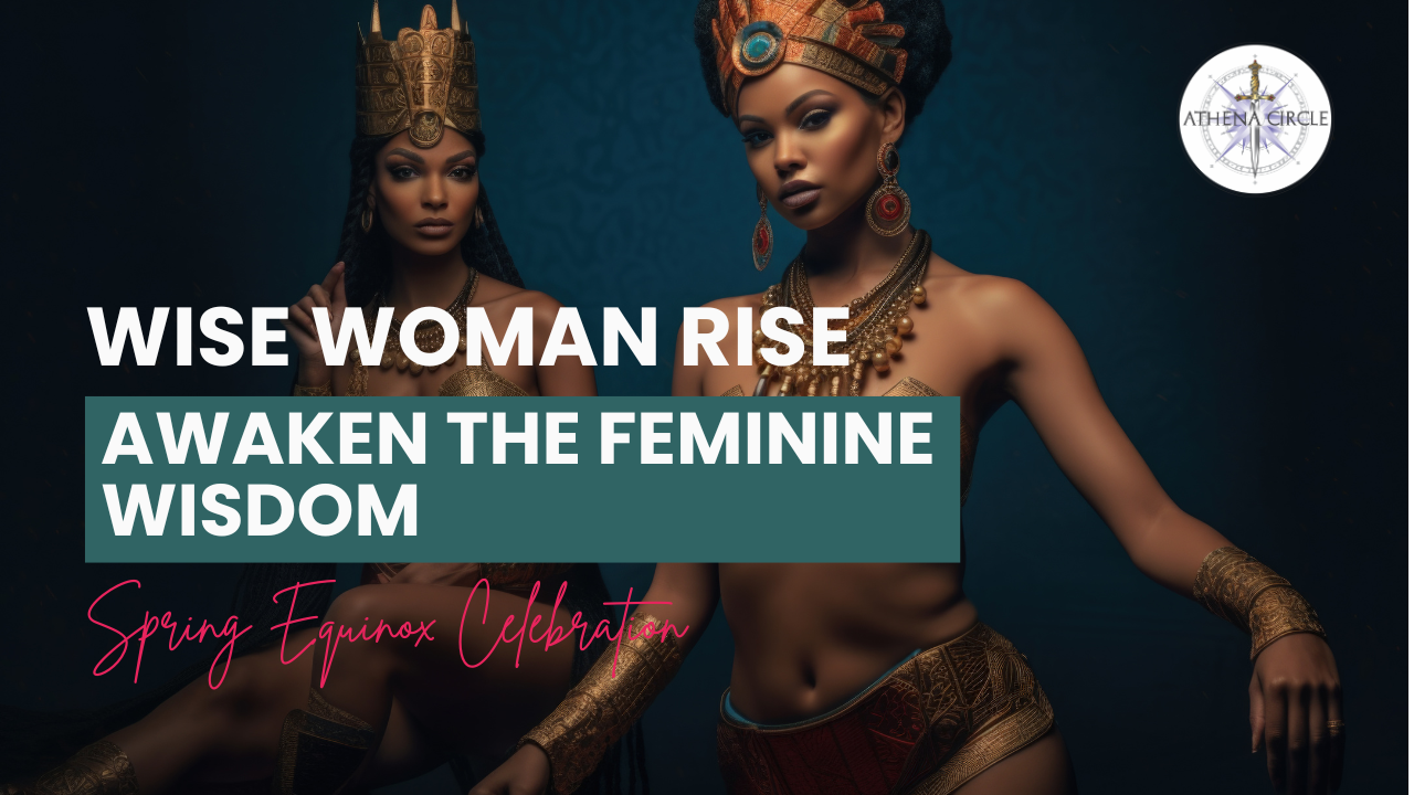 Athena Circle's Spring Equinox Celebration