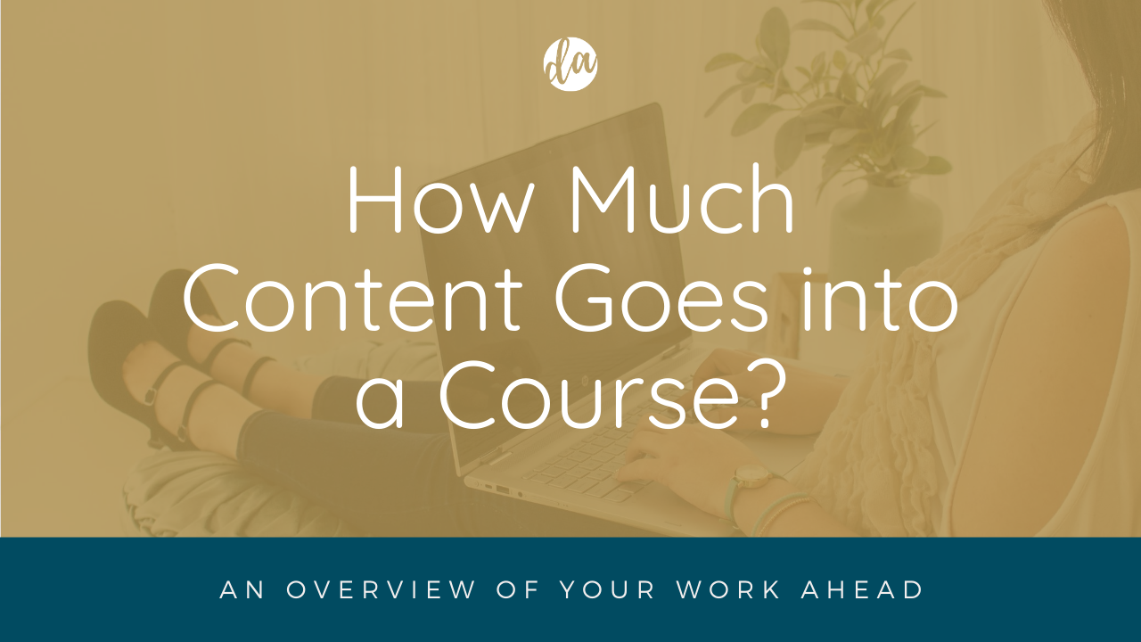 How much content goes into making a course?