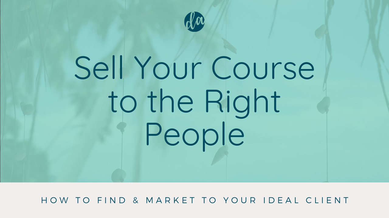 Sell your online course to the right people
