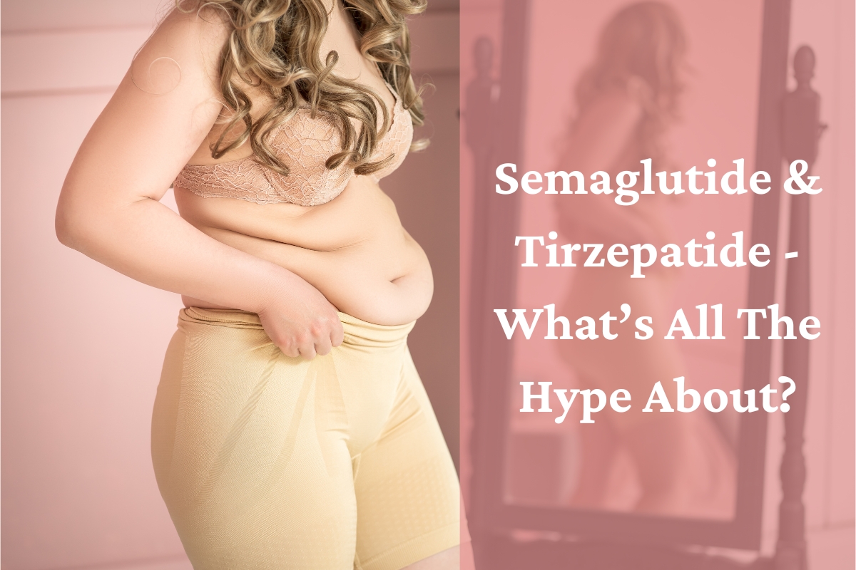 weight loss drugs, semaglutide weight loss, tirzepatide weight loss, semaglutide side effects, tirzepatide side effects