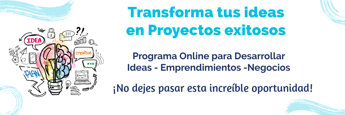 transforma tus ideas en proyectos exitosos