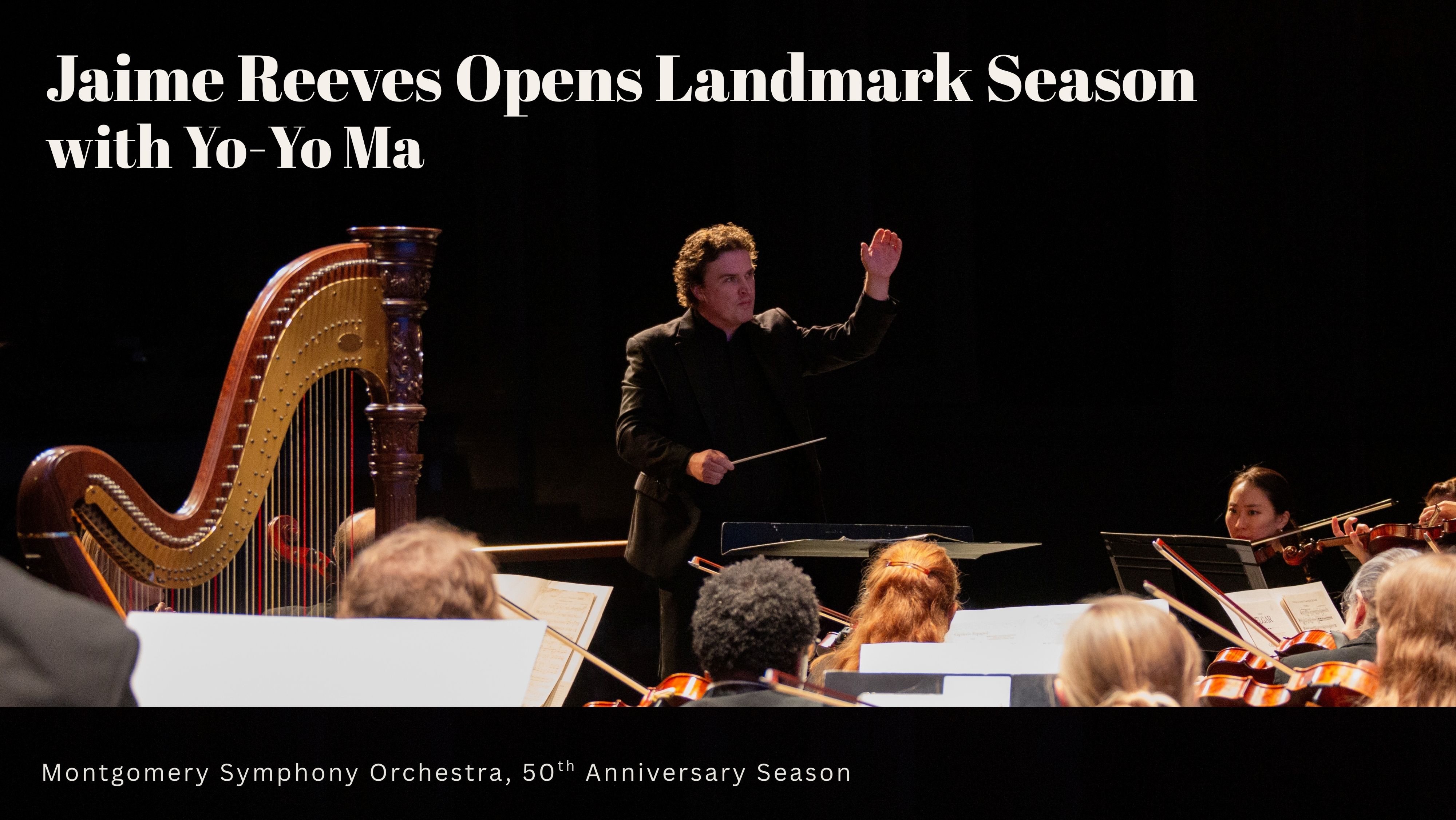 Jamie Reeves Opens Montgomery Symphony’s 50th Anniversary Season with Yo-Yo Ma