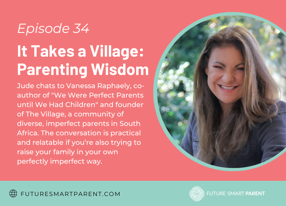 Episode No. 34: The Village Approach to Imperfect Parenting: A Conversation with Vanessa Raphely