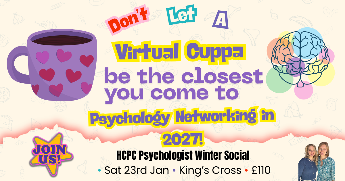 Image of cup of tea and psychology and the words don't let a virtual cuppa be the closest you come to networking this summer