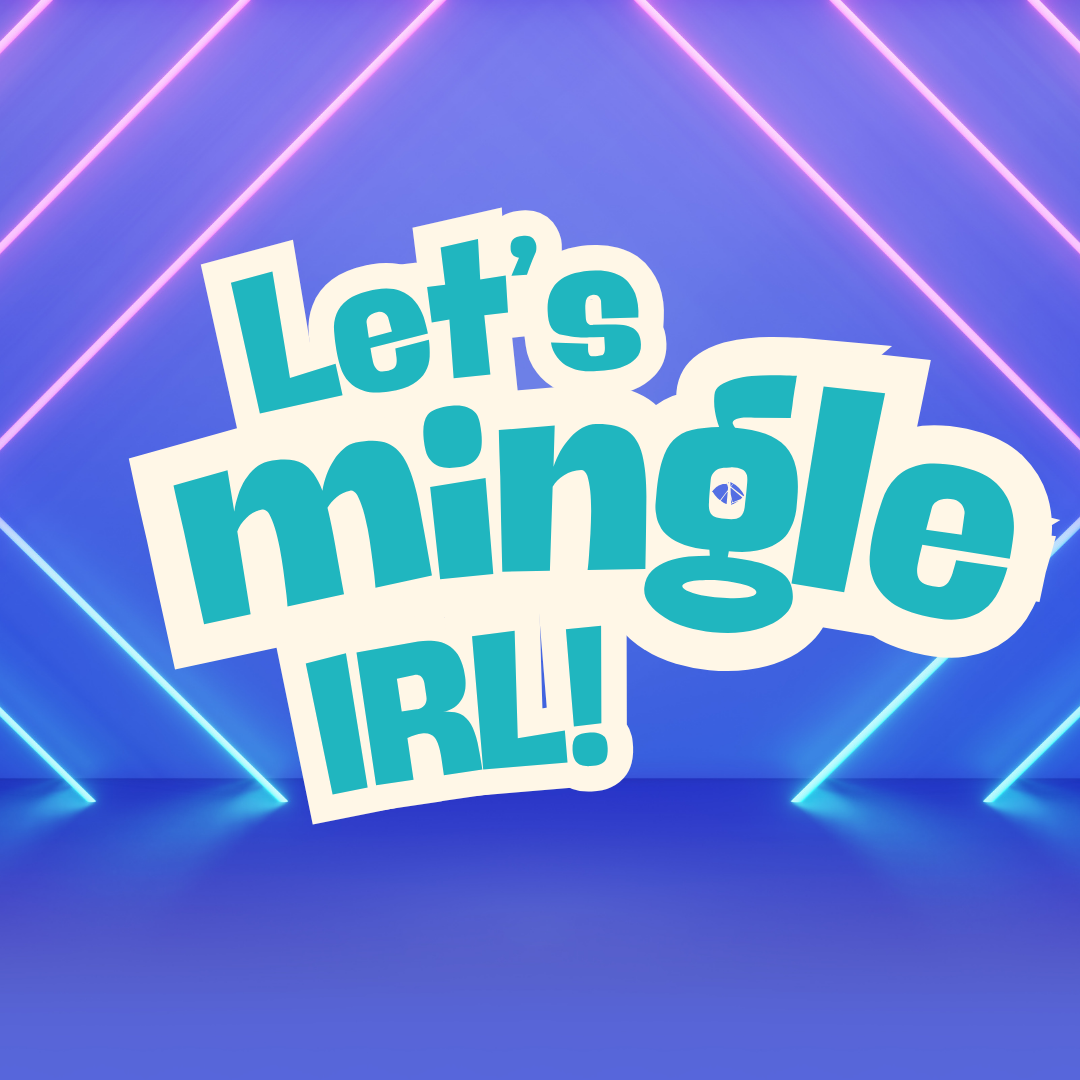 The words Let's Mingle IRL on a vibrant winter background 