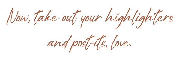 Now, take out your highlighters and post-its, love.