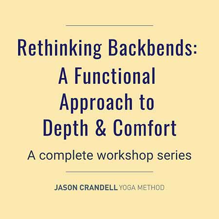 Sequencing for Backbend Workshop: Rethinking Backbends Curriculum