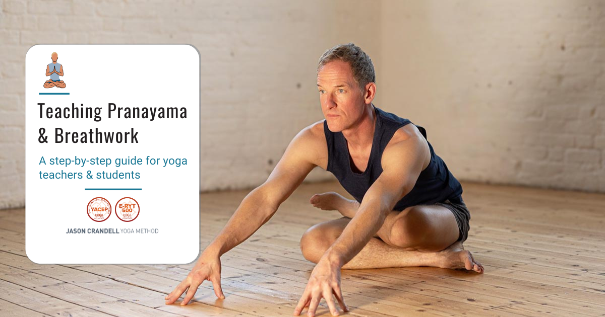Teaching Pranayama & Breathwork : A Step-by-Step Guide for Yoga Teachers & Students