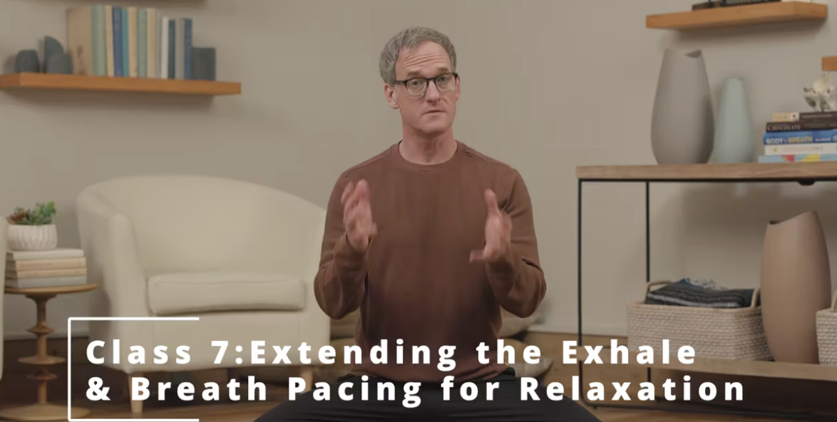 Class 7: Extending the Exhalation & Breath Pacing for Relaxation