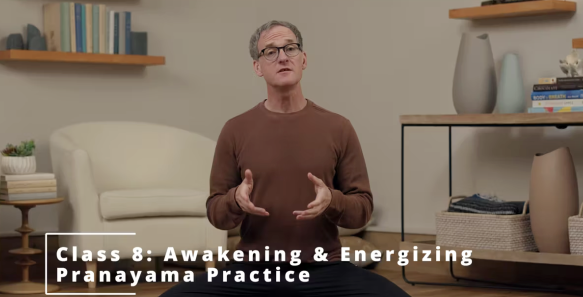Class 8: Awakening & Energizing Pranayama Practice