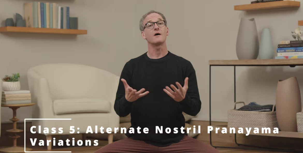 Class 5: Alternate Nostril Pranayama Variations