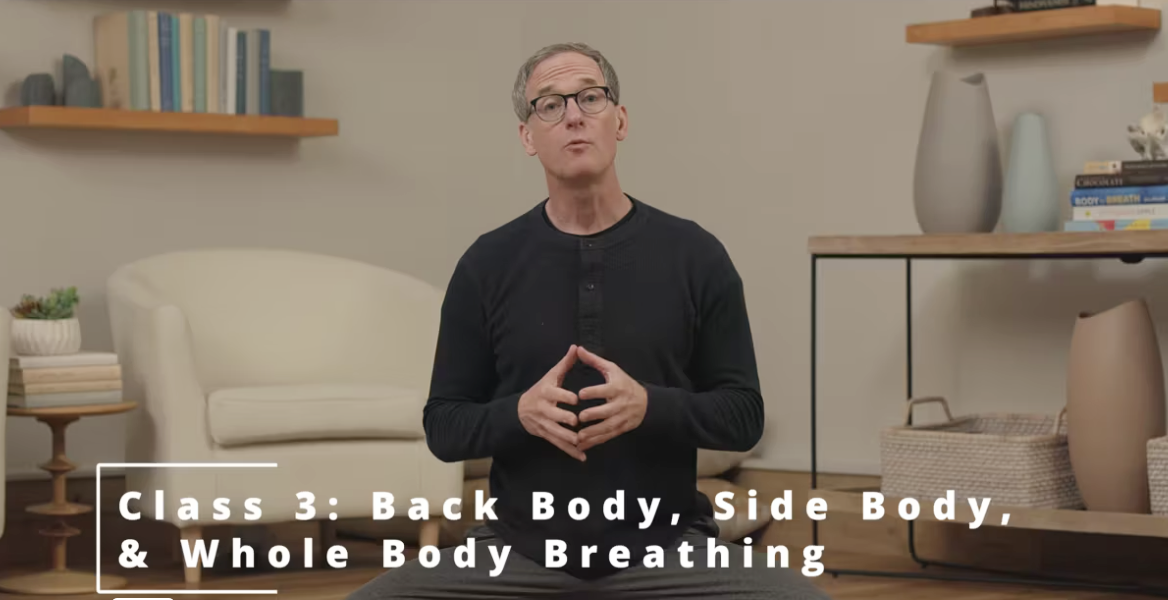 Class 3: Back Body, Side Body, Whole Body Breathing